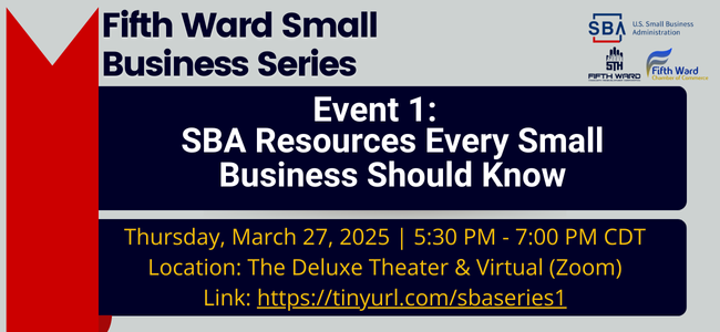Fifth Ward SBA Series: Event 1